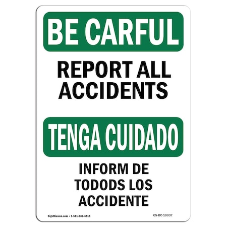 OSHA BE CAREFUL Sign, Report All Accidents, 5in X 3.5in Decal, 10PK